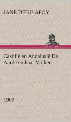 Castili  En Andalusi  de Aarde En Haar Volken, 1909 - Agenda Bookshop