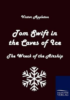 Tom Swift in the Caves of Ice - Agenda Bookshop