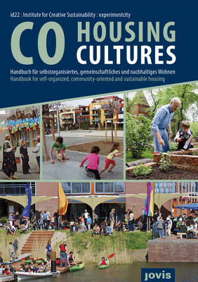 CoHousing Cultures: Handbook for Self-Organized, Community-Oriented and Sustainable Housing - Agenda Bookshop