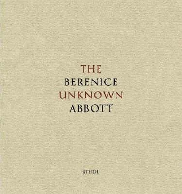 Berenice Abbott: The Unknown Abbott - Agenda Bookshop