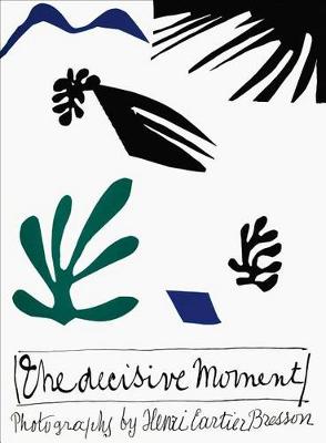 Henri Cartier-Bresson: The Decisive Moment - Agenda Bookshop