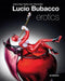 Lucio Bubacco: Erotics - Agenda Bookshop