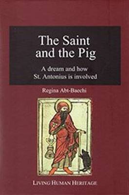 The Saint & the Pig: A Dream & How St. Antonius is Involved - Agenda Bookshop
