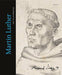 Martin Luther and the Reformation: Essays - Agenda Bookshop