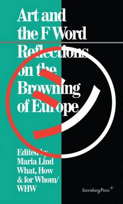 Art and the F Word - Reflections on the Browning of Europe - Agenda Bookshop