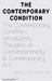 The Contemporary Condition - Introductory Thoughts on Contemporaneity and Contemporary Art - Agenda Bookshop