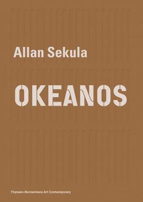 Allan Sekula - OKEANOS - Agenda Bookshop