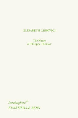 The Name of Philippe Thomas / Philippe Thomas` Name - Agenda Bookshop