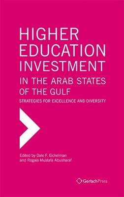 Higher Education Investment in the Arab States of the Gulf: Strategies for Excellence and Diversity - Agenda Bookshop