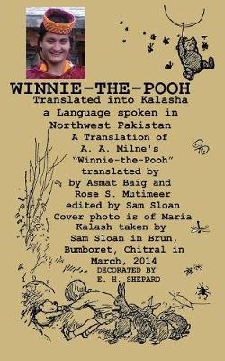 Winnie-The-Pooh Translated Into Kalasha a Translation of A. A. Milne''s Winnie-The-Pooh - Agenda Bookshop