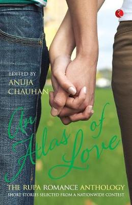 An Atlas of Love: The Rupa Romance Anthology - Agenda Bookshop