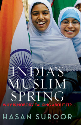 India''s Muslim Spring: Why is Nobody Talking about It? - Agenda Bookshop