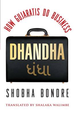 Dhandha: How Gujratis Do Business - Agenda Bookshop