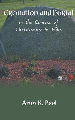 Cremation and Burial in the Context of Christianity in India - Agenda Bookshop