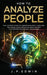 How to Analyze People: The Ultimate Guide to Understand Body Language, Influence Human Behavior, Read Anyone with Proven Psychology Techniques - Agenda Bookshop