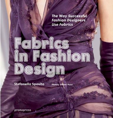 Fabrics in Fashion Design: The Way Successful Fashion Designers Use Fabrics - Agenda Bookshop