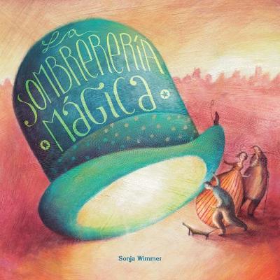 La sombrereria magica (The Magic Hat Shop) - Agenda Bookshop