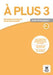 A Plus: Guide pedagogique 3 (A2.2) - Agenda Bookshop