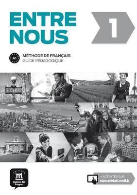 Entre Nous: Guide pedagogique 1 (A1) - Agenda Bookshop