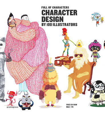 Character Design by 100 Illustrators - Full of Characters - Agenda Bookshop