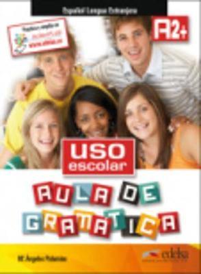 Uso escolar. Aula de gramatica: Libro del alumno (A2+) - Agenda Bookshop