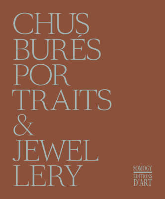 Chus Bures: Portraits and Jewellery - Agenda Bookshop