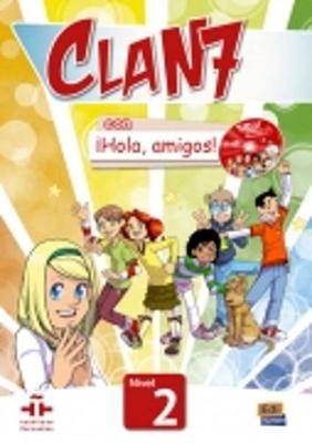 Clan 7 con Hola Amigos!: Level 2: Student Book - Agenda Bookshop