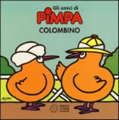 La Pimpa Books: Gli Amici DI Pimpa - Colombino - Agenda Bookshop
