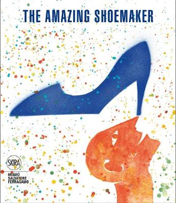 The Amazing Shoemaker: Fairy Tales and Legends about Shoes and Shoemakers - Agenda Bookshop