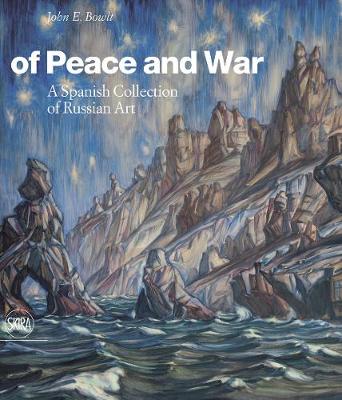 Of Peace and War: A Spanish Collection of Russian Art - Agenda Bookshop