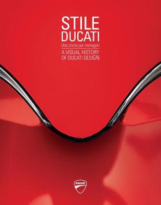 Stile Ducati: A Visual History of Ducati Design - Agenda Bookshop