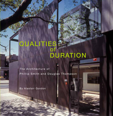 Qualities of Duration: The Architecture of Phillip Smith and Douglas Thompson - Agenda Bookshop