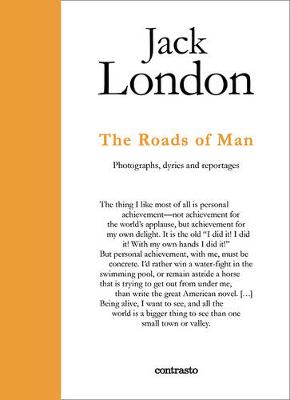 Jack London : The Paths Men Take: Photographs, journals and reportages - Agenda Bookshop