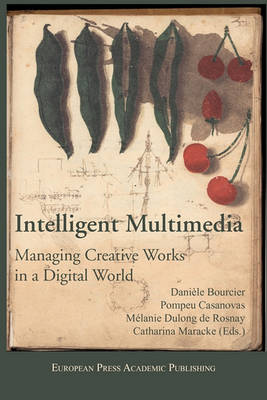 Intelligent Multimedia. Managing Creative Works in a Digital World. - Agenda Bookshop