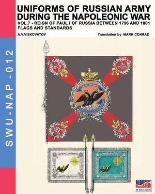 Uniforms of Russian army during the Napoleonic war vol.7: Flags and Standards - Agenda Bookshop