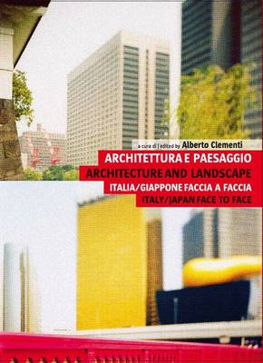 Architecture and Landscape: Italy/Japan Face to Face - Agenda Bookshop