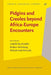 Pidgins and Creoles beyond Africa-Europe Encounters - Agenda Bookshop