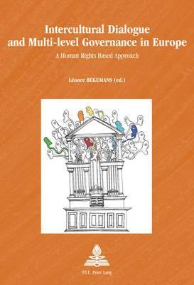 Intercultural Dialogue and Multi-level Governance in Europe: A Human Rights Based Approach - Agenda Bookshop