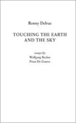 Ronny Delrue: Touching the Earth and the Sky - Agenda Bookshop