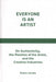 Everyone is an Artist - On Authenticity, the Position of the Artist, and the Creative Industries - Agenda Bookshop