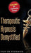 Therapeutic Hypnosis Demystified: Unravel the genuine treasure of hypnosis - Agenda Bookshop