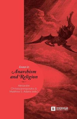 Essays in Anarchism and Religion: Volume 1 - Agenda Bookshop