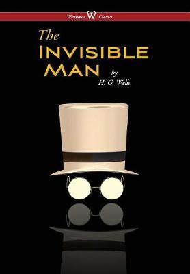 Invisible Man - A Grotesque Romance (Wisehouse Classics Edition) (2016) - Agenda Bookshop