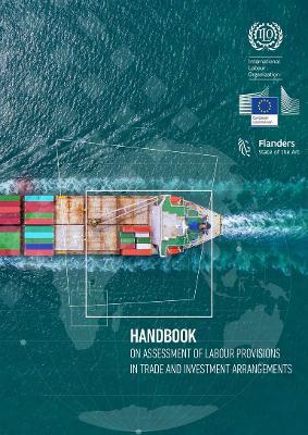 Handbook on assessment of labour provisions in trade and investment arrangements - Agenda Bookshop