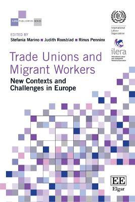 Trade Unions and Migrant Workers: New Contexts and Challenges in Europe - Agenda Bookshop