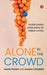 ALONE IN THE CROWD: OVERCOMING LONELINESS OF URBAN LIVING - Agenda Bookshop