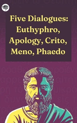 Five Dialogues: Euthyphro, Apology, Crito, Meno, Phaedo - Agenda Bookshop