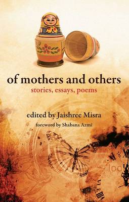 Of Mothers and Others - Stories, Essays, Poems - Agenda Bookshop