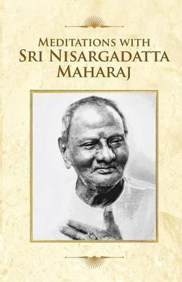 Meditations with Sri Nisargadatta Maharaj - Agenda Bookshop