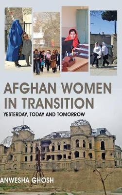 Afghan Women in Transition: Yesterday, Today and Tomorrow - Agenda Bookshop